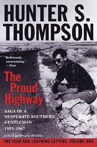 bokomslag Proud Highway: Saga of a Desperate Southern Gentleman, 1955-1967