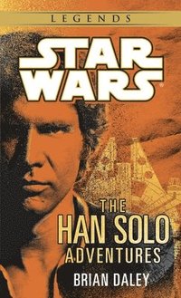 bokomslag The Han Solo Adventures: Star Wars Legends