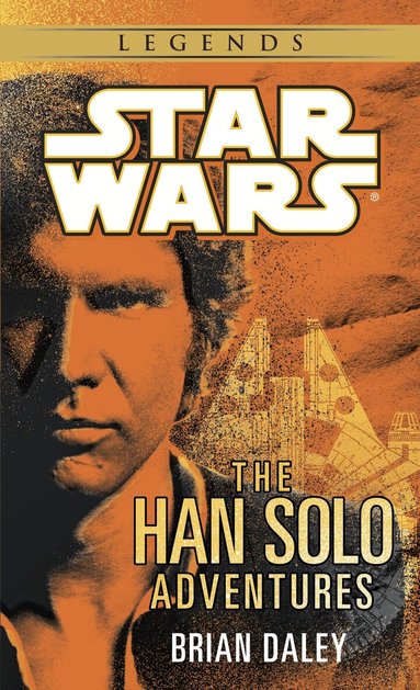 Brian Daley - Han Solo Adventures: Star Wars Legends, Häftad