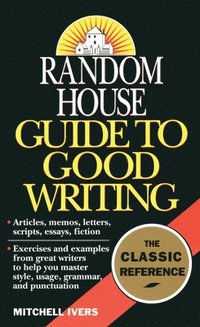 bokomslag Random House Guide to Good Writing