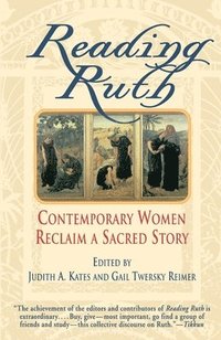 bokomslag Reading Ruth: Contemporary Women Reclaim a Sacred Story