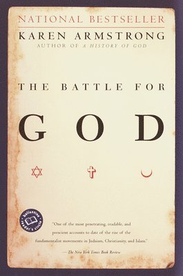 bokomslag The Battle for God: A History of Fundamentalism