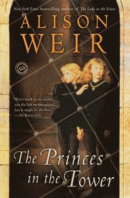Alison Weir - The Princes in the Tower, Häftad