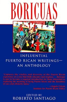 Roberto Santiago - Boricuas: Influential Puerto Rican Writings--An Anthology, Häftad