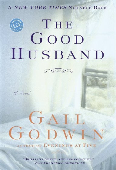 Gail Godwin - Good Husband, Häftad