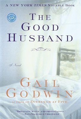 Gail Godwin - Good Husband, Häftad