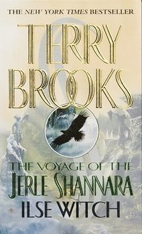 bokomslag The Voyage of the Jerle Shannara: Ilse Witch