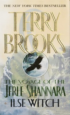 The Voyage of the Jerle Shannara: Ilse Witch 1