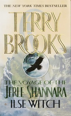 Terry Brooks - The Voyage of the Jerle Shannara: Ilse Witch, Häftad