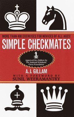 bokomslag Simple Checkmates: More Than 400 Exercises for Novices of All Ages!