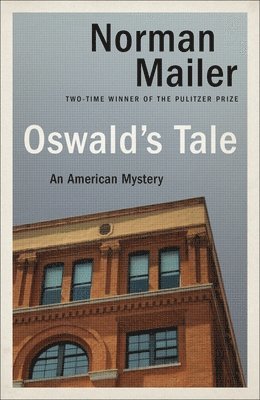 Norman Mailer - Oswald's Tale: An American Mystery, Häftad