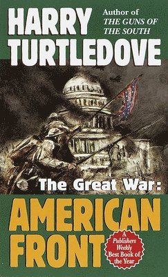Harry Turtledove - American Front (The Great War, Book One), Häftad
