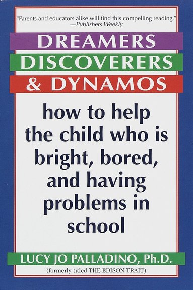 Lucy Jo Palladino - Dreamers, Discoverers & Dynamos, Häftad