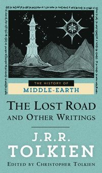 bokomslag The Lost Road and Other Writings