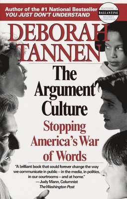 bokomslag The Argument Culture: Stopping America's War of Words