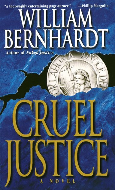 William Bernhardt - Cruel Justice, Häftad