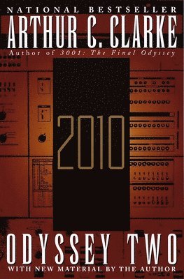 Arthur C. Clarke - 2010: Odyssey Two: A Novel, Häftad