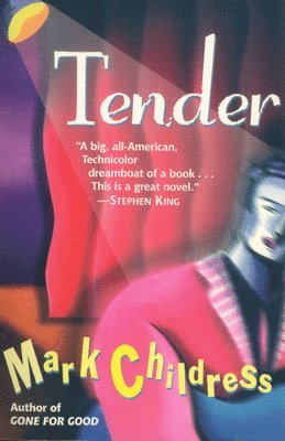 Mark Childress - Tender, Häftad