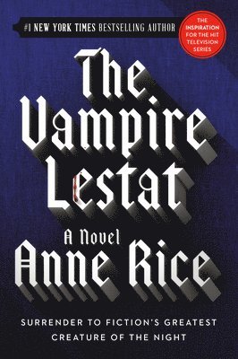 Anne Rice - The Vampire Lestat, Häftad
