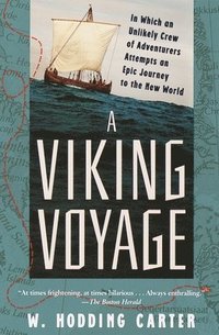bokomslag A Viking Voyage: In Which an Unlikely Crew of Adventurers Attempts an Epic Journey to the New World