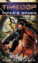 Timecop: Viper's Spawn