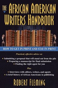 bokomslag The African American Writer's Handbook: How to Get in Print and Stay in Print