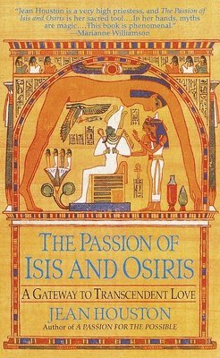 bokomslag The Passion of Isis and Osiris: A Union of Two Souls