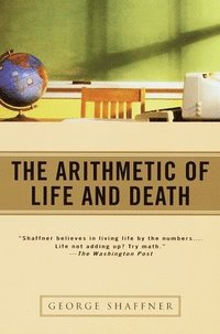 bokomslag The Arithmetic of Life and Death