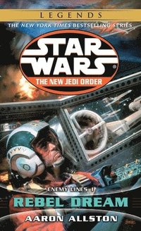 bokomslag Rebel Dream: Star Wars Legends (The New Jedi Order)