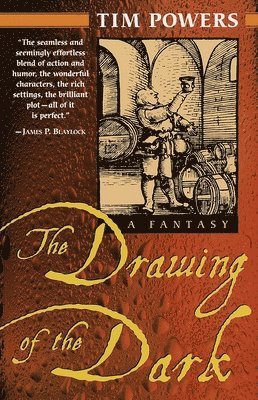 Tim Powers - The Drawing of the Dark, Häftad