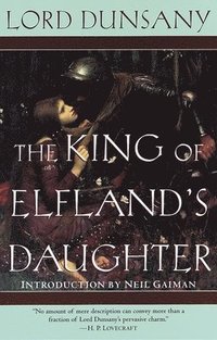 bokomslag The King of Elfland's Daughter