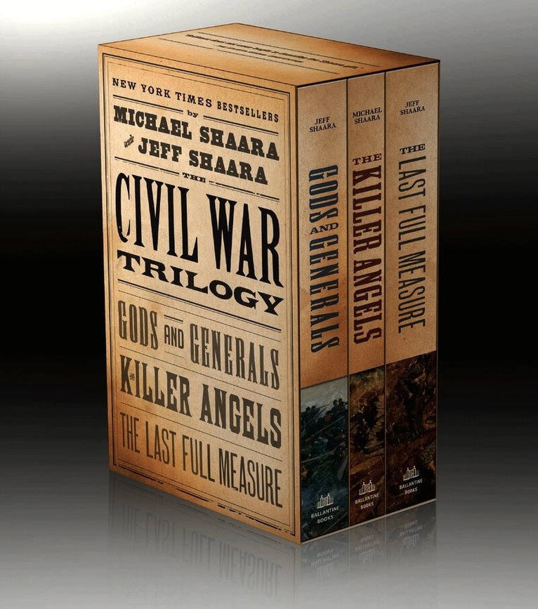 Civil War Trilogy 3-Book Boxset (Gods and Generals, The Killer Angels, and The Last Full Measure)