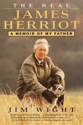 bokomslag The Real James Herriot: The Real James Herriot: A Memoir of My Father