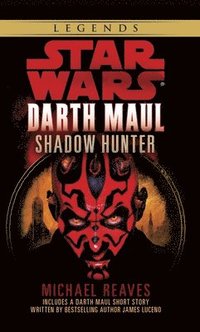 bokomslag Shadow Hunter: Star Wars Legends (Darth Maul)