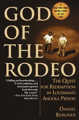 God of the Rodeo: The Quest for Redemption in Louisiana's Angola Prison 1