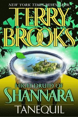 Terry Brooks - High Druid of Shannara: Tanequil, Häftad