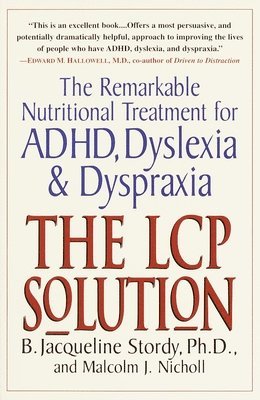 bokomslag The LCP Solution: The Remarkable Nutritional Treatment for ADHD, Dyslexia, and Dyspraxia