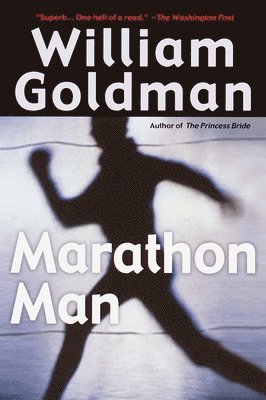 William Goldman - Marathon Man, Häftad