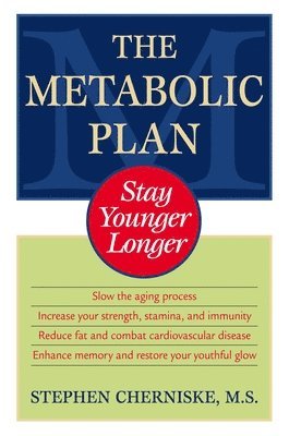 bokomslag The Metabolic Plan: Stay Younger Longer