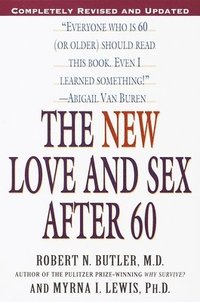 bokomslag The New Love and Sex After 60