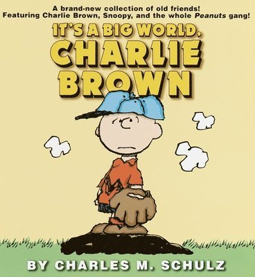Charles M. Schulz, Charles M Schulz - It's a Big World, Charlie Brown, Häftad