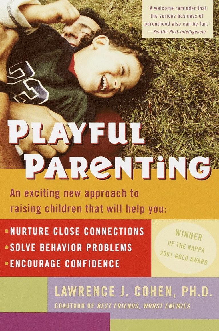 Lawrence J. Cohen, Ph.D. Cohen, Lawrence J., Lawrence J Cohen - Playful Parenting, Häftad