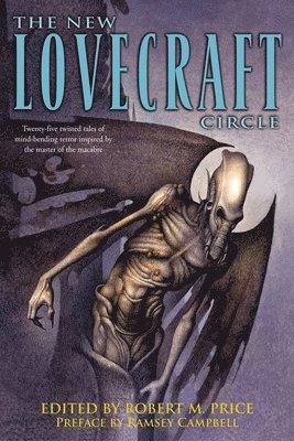 Robert M. Price - The New Lovecraft Circle: Stories, Häftad