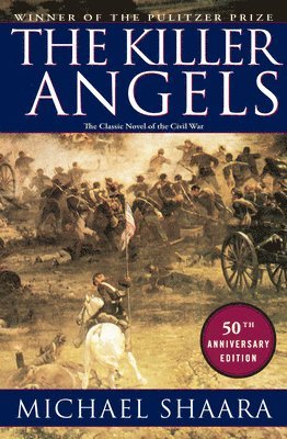 bokomslag The Killer Angels: The Classic Novel of the Civil War