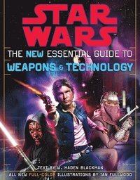 bokomslag The New Essential Guide to Weapons and Technology: Revised Edition: Star Wars