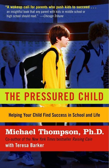 Michael Thompson - Pressured Child, Häftad