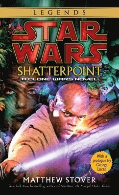 bokomslag Shatterpoint: Star Wars Legends: A Clone Wars Novel