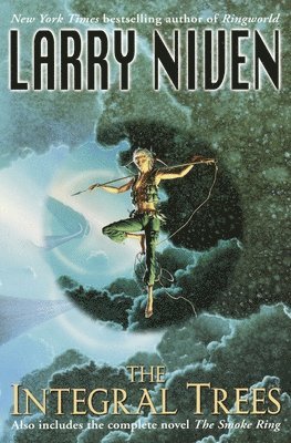 Larry Niven - The Integral Trees: And the Smoke Ring, Häftad