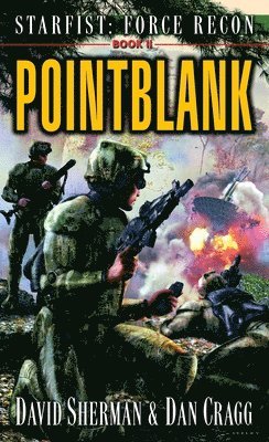 David Sherman, Dan Cragg - Starfist: Force Recon: Pointblank, Häftad