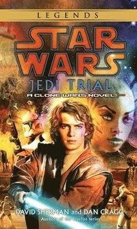 bokomslag Jedi Trial: Star Wars Legends: A Clone Wars Novel